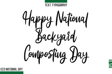 Fototapeta premium Happy National Backyard Composting Day.eps