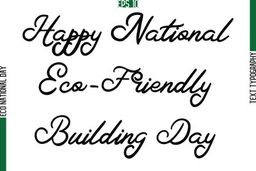 Happy National Eco-Friendly Building Day.eps