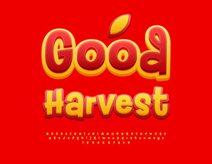 Vector Advertising board Good Harvest. Funny Yellow and Red Font. Playful Alphabet Letters and Numbers set.