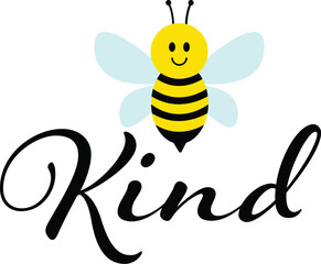 Bee Kind Typography with Bee Design Above – Inspirational Quote, Motivational Bee Artwork, Positive Message, Handlettered Font, Nature-Inspired Design, Bee Illustration, Eco-Friendly Message