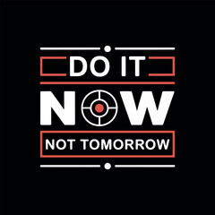 Motivational typography vector t-shirt design print