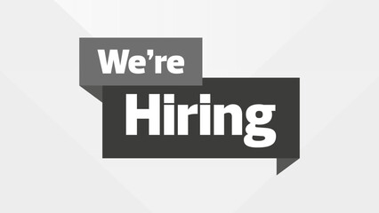 We're Hiring Graphic &ndash; Monochrome Speech Bubble Style