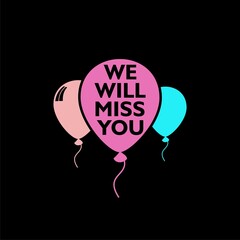 We will miss you icon isolated on black background