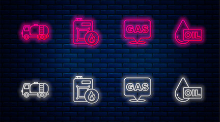 Set line Canister for motor oil, Location and gas station, Tanker truck and Oil drop. Glowing neon icon on brick wall. Vector