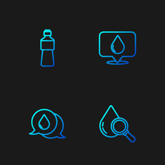 Set line Drop and magnifying glass, Water drop with speech bubbles, Bottle of water and location. Gradient color icons. Vector