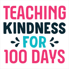 Teaching Kindness For 100 Days of School with Crown and Stars Graphic Royal Classroom Design Kids T‑Shirt