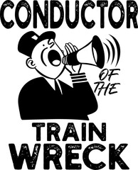 Conductor Of The Train Wreck
