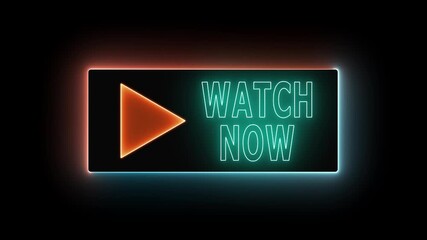 "Watch Now – Glowing Neon Text with Animated Play Button Overlay ON BLACK BACKGROUND" - Powered by Adobe
