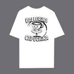 Ballerina capuchina t shirt design