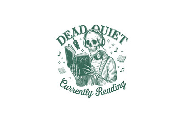 A skeleton reading a book with headphones on. The design features a playful quote about being quiet while reading. Elements include musical notes and open books.