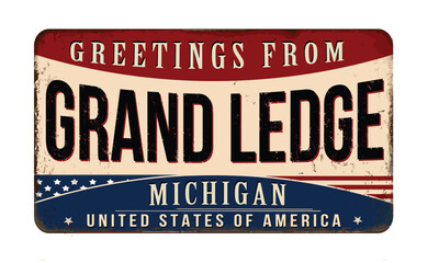 Greetings from Grand Ledge vintage rusty metal sign