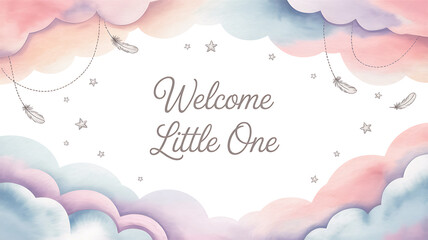Soft watercolor clouds frame a welcome little one message watercolor background