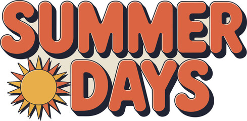 A retro summer days design with a sun illustration and orange text