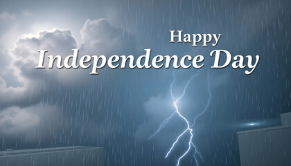 independence day  text with rainy vibes 