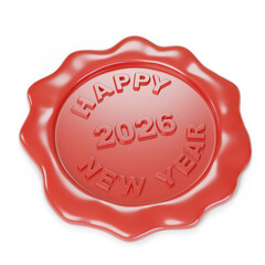 Sealing wax with 2026 happy new year text isolated on white background. 3d illustration.
