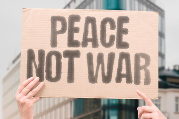 Peace Not War