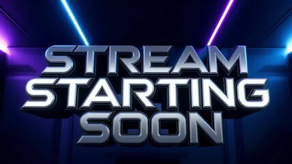 Stream Starting Soon: A dynamic, eye-catching display announces the upcoming live stream with bold typography against a high-tech, illuminated background and bright lights and a modern aesthetic