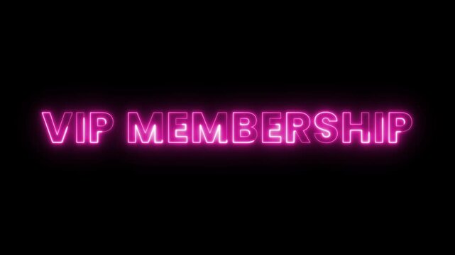 VIP MEMBERSHIP, neon glowing text animation. Perfect for intros, call-to-action scenes, startup messages, or motivational content. Bright and energetic design with flickering neon light effect. 
