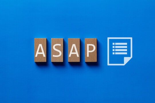 There is wood block with the word ASAP. It is an abbreviation for As soon as possible as eye-catching image.