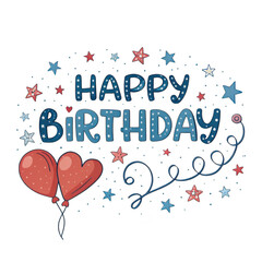 Festive happy birthday message with colorful balloons and sparkling stars isolated on transparent background