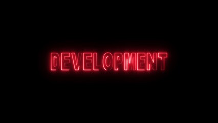 Red Neon Development Text on Black Background Glowing Illuminated Word Development Concept