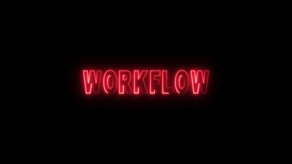 Red Neon Workflow Text on Black Background Glowing Futuristic Digital Design Concept