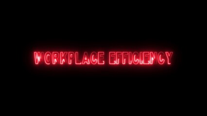 Red Neon Workplace Efficiency Text on Black Background Glowing Lettering for Business Concepts