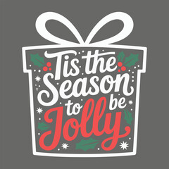 Tis the season to be jolly christmas gift box design