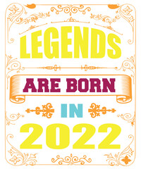 LEGENDS ARE BORN IN 2022
