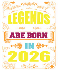 LEGENDS ARE BORN IN 2026