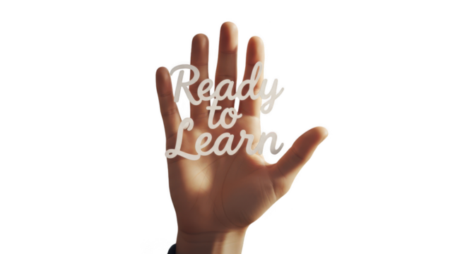 Open hand with white text saying ready to learn isolated on transparent background