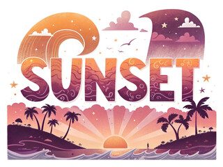 Dreamy sunset lettering artwork, tropical island horizon, summer vacation vibe