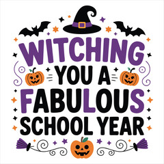 Witching You a Fabulous School Year - Cute Halloween Back to School Design for Teachers & Students

