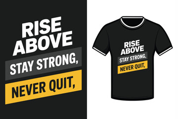 Black t shirt with motivational text motivational quote