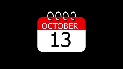 day date 13 October concept template calendar page animation concept. Calendar with the date October 13 on a black background. October 13 - Daily Calendar Icon in flat design style.