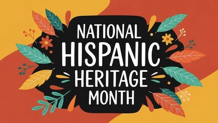 National Hispanic Heritage Month celebration banner with festive typography. This vibrant illustration features colorful folk art style leaves and flowers.