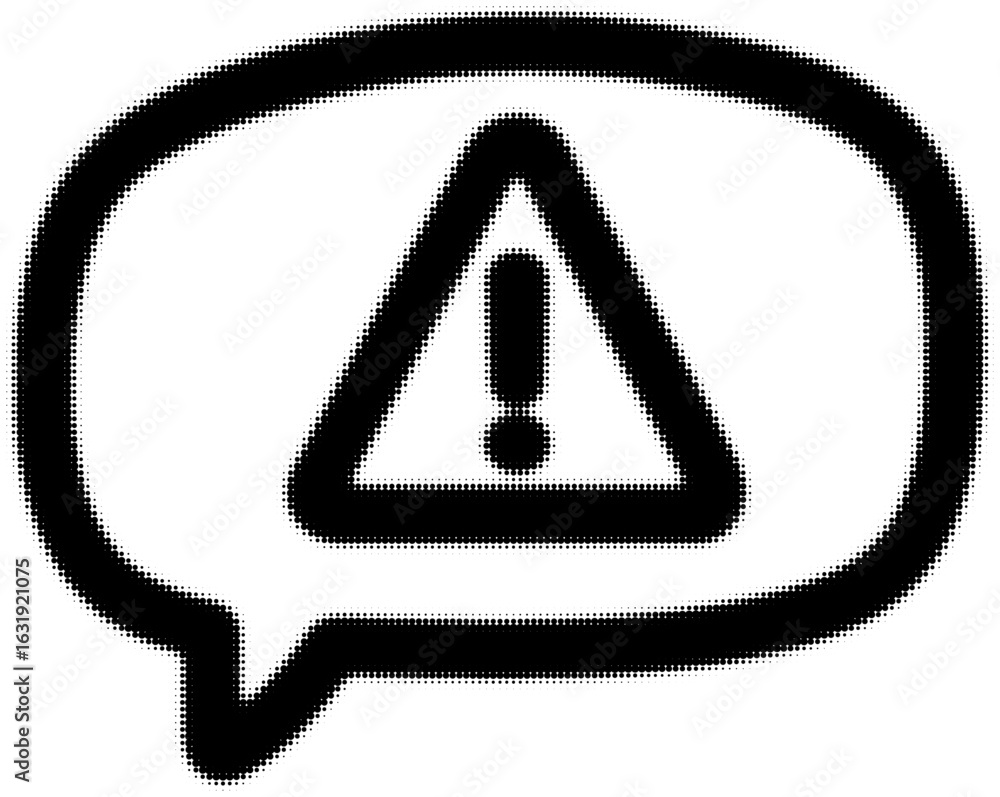 Poster warning symbol inside speech bubble with halftone pattern background