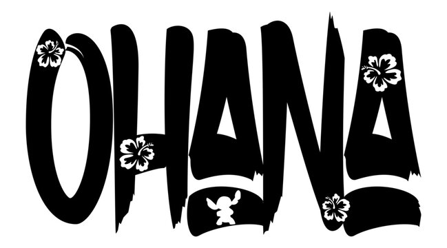 Ohana . in a modern, edgy black font with sharp, angular lines with hibiscus flowers. Perfect for cards, parties, prints, sublimation, and cutting projects.