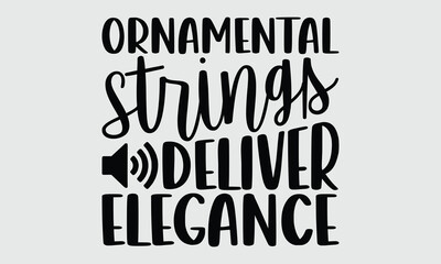 Ornamental strings deliver elegance- Unique calligraphy of Baroque Violin for T shirts, Isolated handwritten lettering on white, Vintage typography perfect for classical fans © creativeproartist
