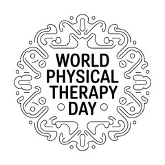 World Physical Therapy Day - Celebrating Rehabilitation and Wellness.