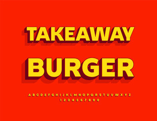 Vector Promo banner Takeaway Burger for Cafe and Restaurant. Modern Creative Font. Classic 3D Alphabet Letters and Numbers set