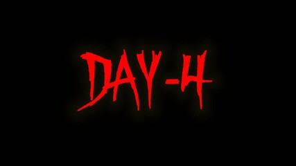 Distorted red "DAY-4" horror text with a slashed look and eerie movement on a black backdrop.