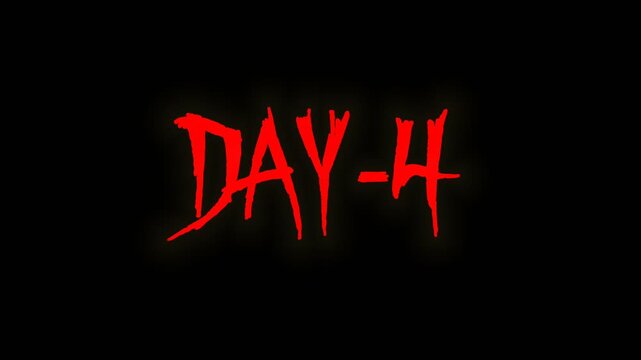 Distorted red "DAY-4" horror text with a slashed look and eerie movement on a black backdrop.