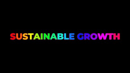 Large Text SUSTAINABLE GROWTH with randomly colored letters with colors of the rainbow on black