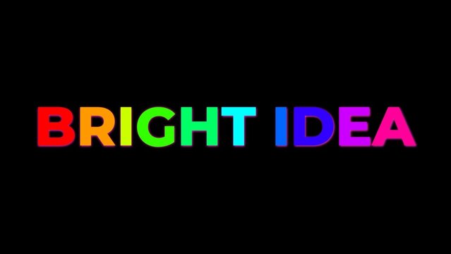 Naklejki Large Text BRIGHT IDEA with randomly colored letters with colors of the rainbow on black