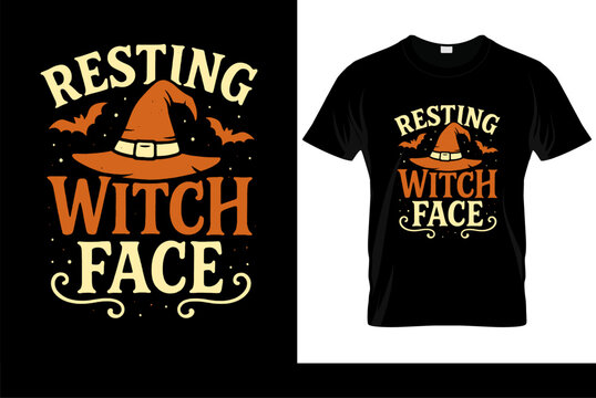 Resting Witch Face Halloween t-shirt design. Funny slogan with witch hat and bats. Vector graphic illustration isolated on black