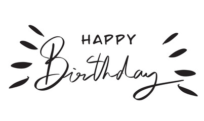 happy birthday text font calligraphy hand written lettering script black color object happy birthday cake congratulation present gift happy birthday anniversary cheerful anniversary event banner funny