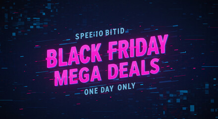 Vibrant neon pink 'BLACK FRIDAY MEGA DEALS' text with cyber glitch effects on a dark background, indicating urgent one-day-only sales for e-commerce and retail promotions