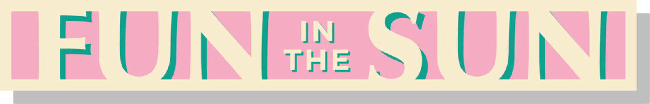 Naklejki Showing flat design FUN IN SUN cutout letters on pastel pink cream panels on transparent background