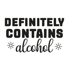 Fototapeta premium definitely contains alcohol